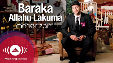 Maher Zain - Baraka Allahu Lakuma | Official Lyric Video | ماهر زين - بارك الله لكما