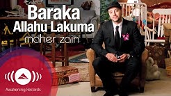 Maher Zain - Baraka Allahu Lakuma | Official Lyric Video  - Durasi: 5:25. 