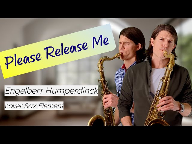 Engelbert Humperdinck - Please Release Me - 1989 (cover Sax Element) class=