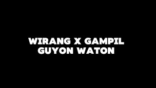 Wirang x Gampil - GuyonWaton || Lirik musik full