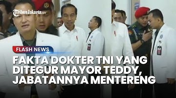 BUKAN ORANG SEMBARANGAN! Dokter yang Ditegur Mayor Teddy Berpangkat Kolonel, Jabatannya Mentereng