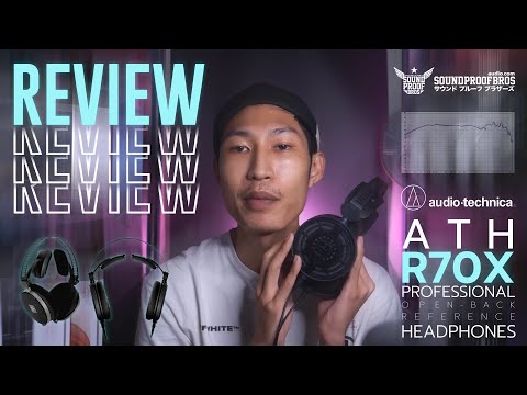 Review : Audio-Technica ATH-R70X Openback Headphones By Soundproofbros.