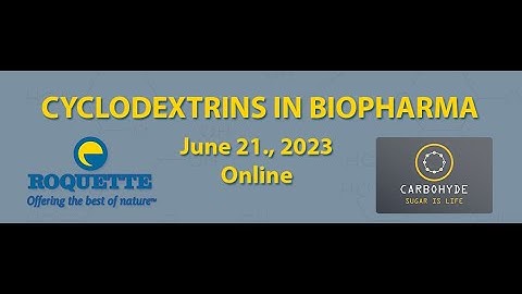 Cyclodextrins in Biopharma webinar