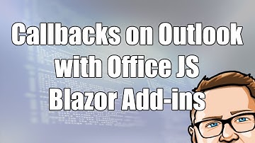 Callbacks on Outlook with OfficeJS Blazor Add-ins
