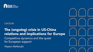 The (ongoing) crisis in US-China relations and implications for Europe