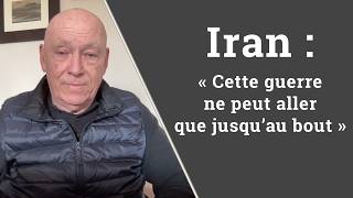 Daniel Hervouët - Guerre avec l’Iran : prendre la dimension historique de l’événement
