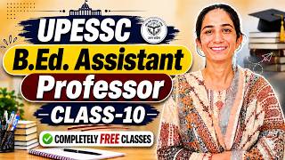 Class-10 UPESSC B.Ed. Assistant Professor Classes By Ravina #uphesc_assistant_professor_advt_no_51