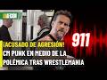 CM Punk acusado de agredir a aficionado tras WrestleMania: Filtran llamada al 911