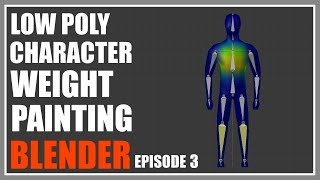 Weight Painting A Low Poly Game Character In Blender - Game Character Creation Episode 3
