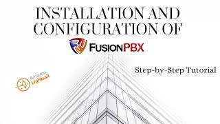 FusionPBX- Installation and configuration PART 1 (2022)