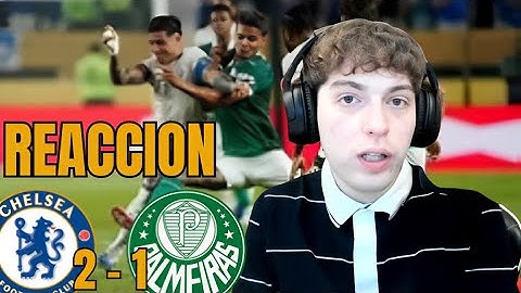 DAVO XENEIZE REACCIONA A CHELSEA 2 VS PALMEIRAS 1
