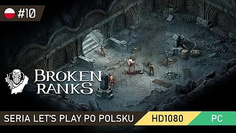 🏹 Broken Ranks #10 :: Jak kamień w wodę! 😦👍 [PL]