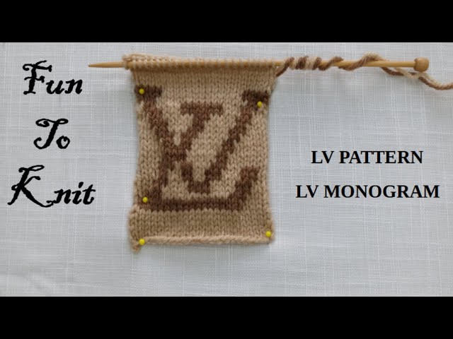 DIY Knitting Louis Vuitton LV PATTERN - MONOGRAM PATTERN. 