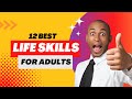 12 best life skills for adults