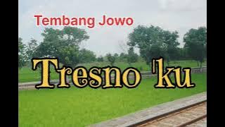 Tresno ku
