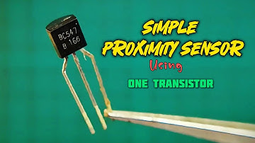 Simple Proximity Sensor Using BC547 Transistor | DIY Electronics Project