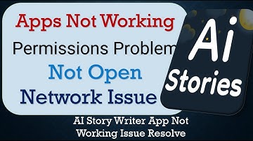 How To Fix AI Story Writer App not working | Not Open | Space Issue | Network & Permissions Issue