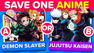 Save One Anime - Which Anime Do You Prefer? | The most popular animes