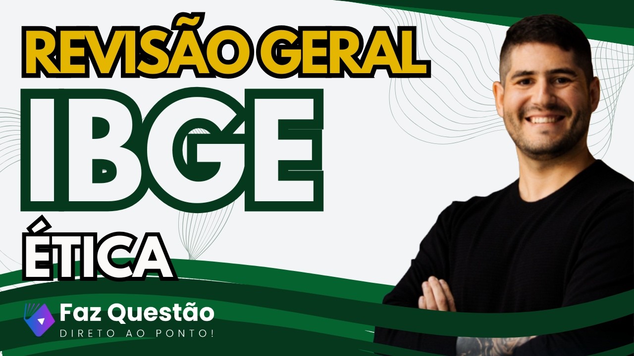 ÉTICA no SERVIÇO PÚBLICO - IBGE (REVISÃO GERAL)