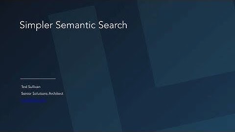 Webinar: Simpler Semantic Search with Solr