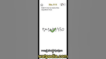 BRAIN OUT Level 111 ADD 1 LINE TO MAKE THIS EQUATION TRUE