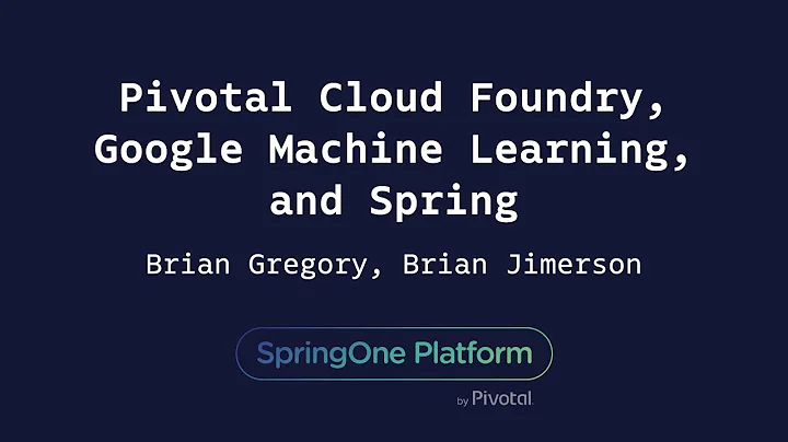 Pivotal Cloud Foundry, Google Machine Learning, an...