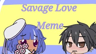 Savage love meme - gacha club