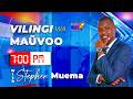 VILINGI WA MAUVOO 7PM MARCH 2026 WINAKE STEPHEN MUEMA