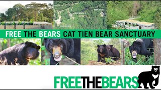 Welcome to the beautiful Cat Tien Bear Sanctuary