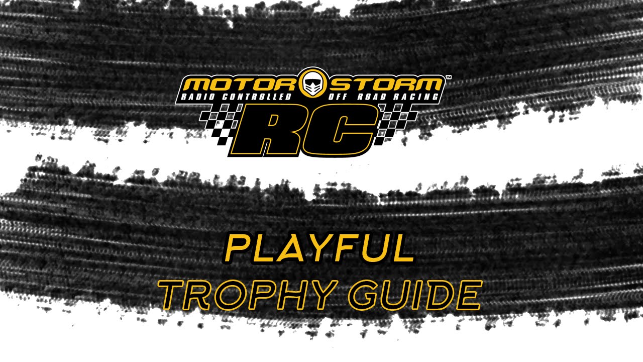 Motorstorm RC Playful Trophy Guide YouTube