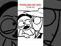 Penguins 🤔 (Animation Meme) Anim: RedFlowerCrown #shorts