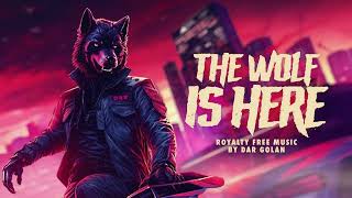 Dar Golan - The Wolf Is Here (Royalty free 80's music)