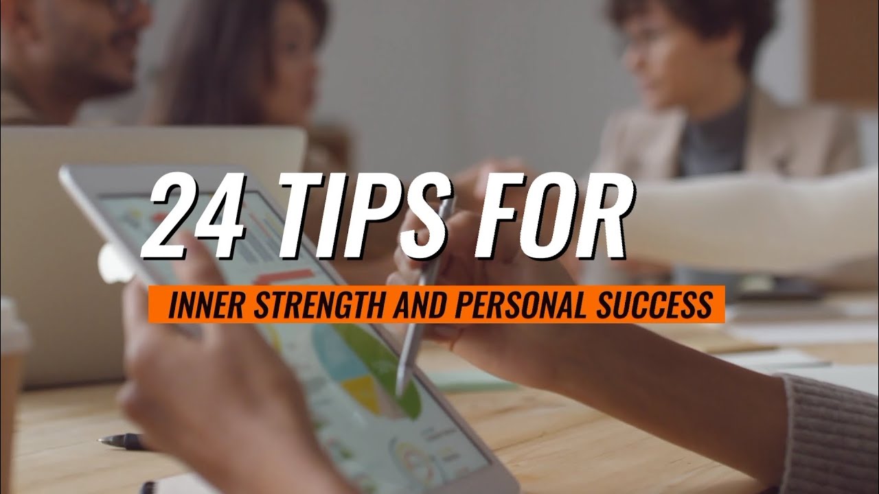24 Tips for Inner Strength and Personal Success - Motivated Soul Tribe ...