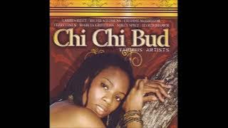 Chi Chi Bud Riddim mix 2007 Joe Frasier Label mix by djeasy720