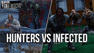 The Last of Us: Left Behind - Hunters VS Infected Wars