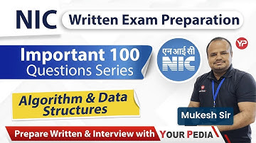 100 Most Important Questions series for NIC written exam preparation, 5Qs Algorithm & Data structure
