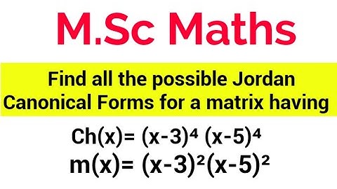 Jordan Canonical Form || Jordan Canonical Form example