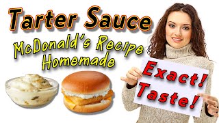 The Ultimate McDonald's Tartar Sauce Copycat Recipe: EXACT TASTE Guaranteed!