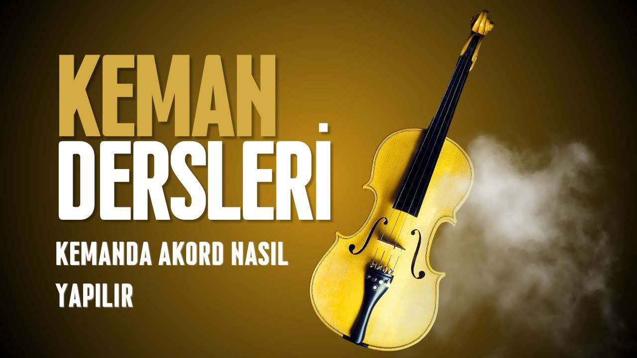 KEMAN AKORDU NASIL YAPILIR