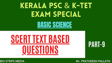SCERT Text Based|Basic Science|Model Questions|Part-9|Kerala PSC Exam|LP/UP Exam Special|K TET Exam