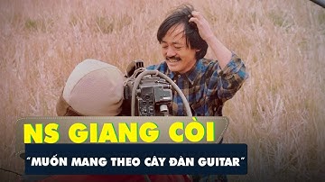 Tâm nguyện cuối cùng của nghệ sĩ Giang Còi