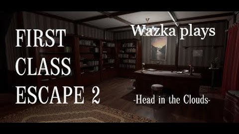 First Class Escape 2: Head in the Clouds (full playthrough with commentary)