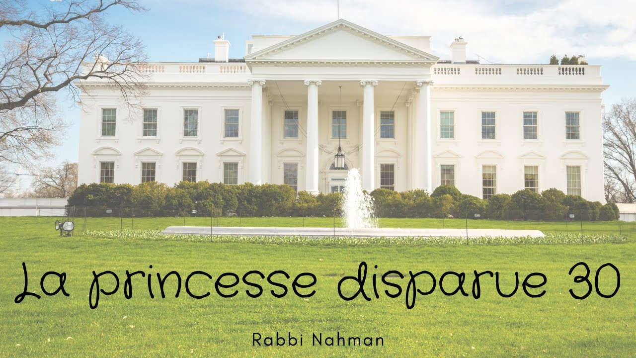 Les Contes de Rabbi Nahman: "La Princesse disparue" cours n°30 (09/07/20)