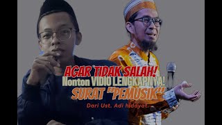 MENYIMAK VIDIO LENGKAPNYA UST. ADI HIDAYAT TENTANG 'SYURAT PEMUSIK' #ustadzadihidayat #ustadz #vidio