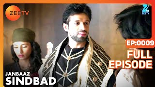 Janbaaz Sindbad | Hindi Serial | Full Episode - 9 | Malika Singh, Esha Chawla | Zee TV Show