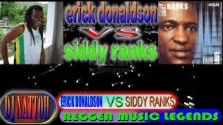 The very best of Erick Donaldson & Siddy Ranks@djnattoh254