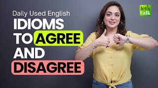 Daily Used English Idioms To Agree & Disagree | Learn English With Nysha #letstalk #idioms #esl