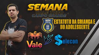 SEMANA VALE TUDO - GCM CAMPO GRANDE - ESTATUTO DA CRIANÇA E DO ADOLESCENTE LEI 8.069