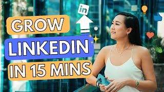 LinkedIn Growth Strategy: 15Minute a Day Only