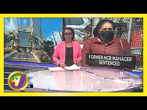 Former NCB Bank Manager Andrea Gordon Sentenced for 7 Yrs in Jamaica | TVJ News